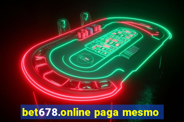 bet678.online paga mesmo
